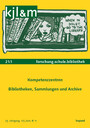 Kompetenzzentren – Bibliotheken, Sammlungen und Archive - kjl&m 21.1