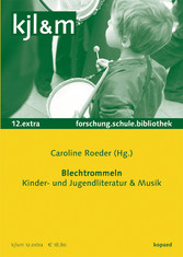 Blechtrommeln - Kinder- und Jugendliteratur & Musik - kjl&m 12.extra