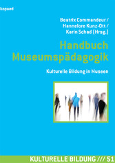 Handbuch Museumspädagogik - Kulturelle Bildung in Museen